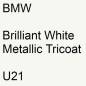 Preview: BMW, Brilliant White Metallic Tricoat, U21.